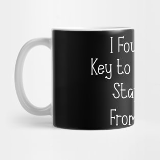 I Found the Key to Happiness Stay Away From Idiots Mug